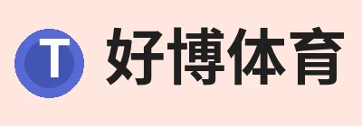 好博·体育 - 好博(中国)一站式服务官方网站